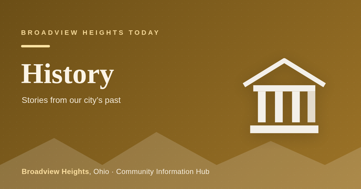 History — Broadview Heights Today